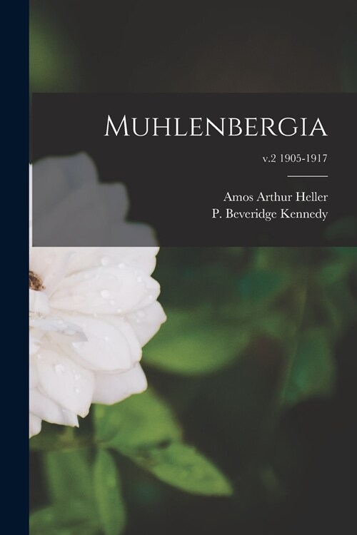 Muhlenbergia; v.2 1905-1917 (Paperback)