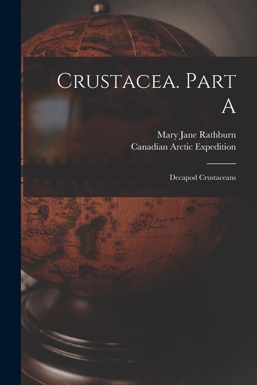 Crustacea. Part A [microform]: Decapod Crustaceans (Paperback)