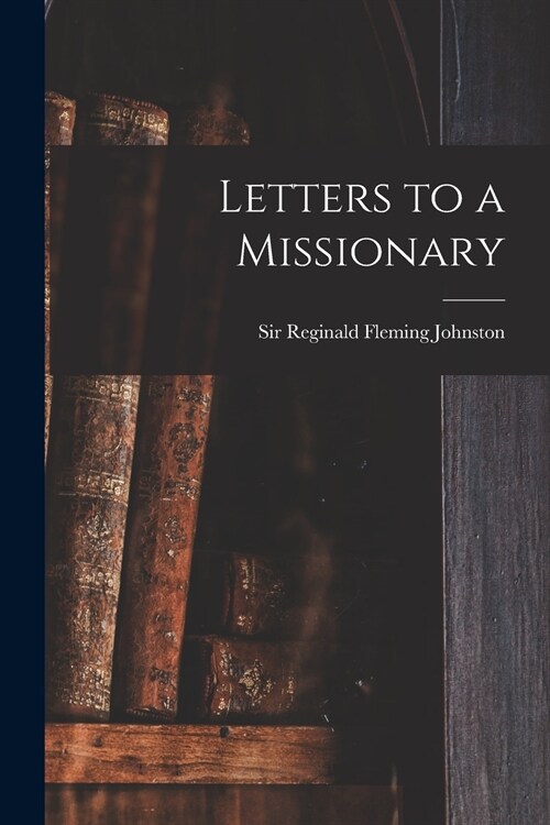 Letters to a Missionary (Paperback)