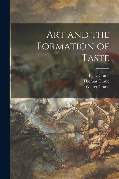 Art and the Formation of Taste (Paperback)