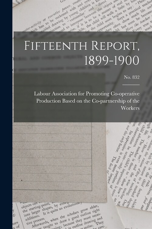 Fifteenth Report, 1899-1900; no. 832 (Paperback)