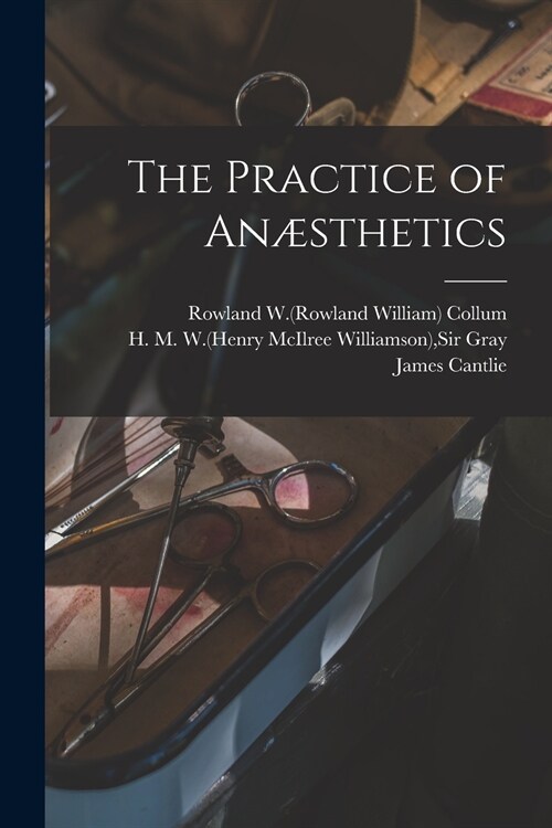 The Practice of An?thetics (Paperback)