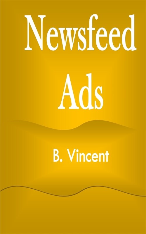 Newsfeed Ads (Paperback)