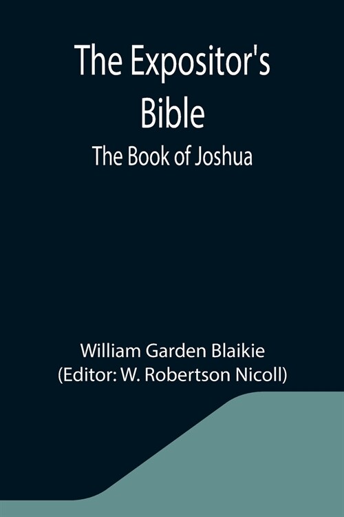 The Expositors Bible: The Book of Joshua (Paperback)