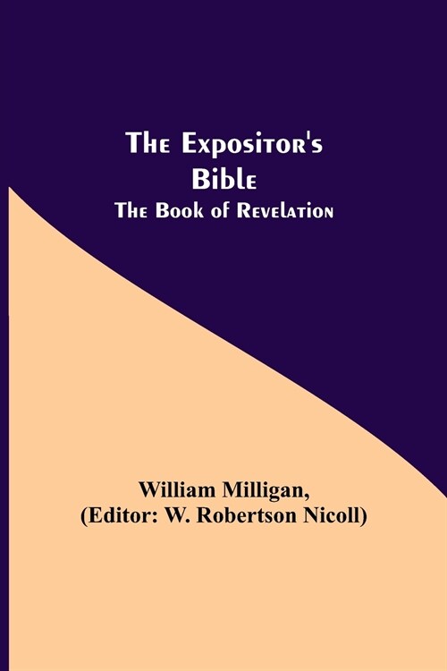 The Expositors Bible: The Book of Revelation (Paperback)