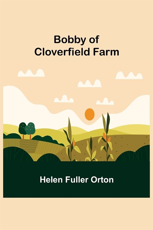 Bobby of Cloverfield Farm (Paperback)