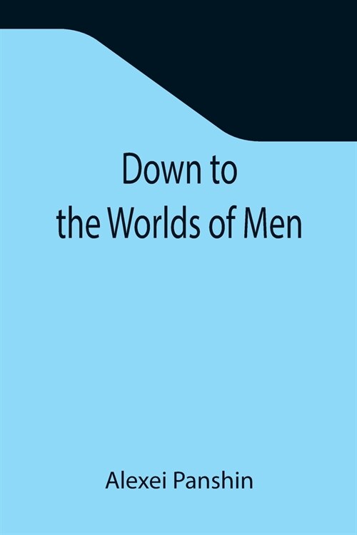 Down to the Worlds of Men (Paperback)