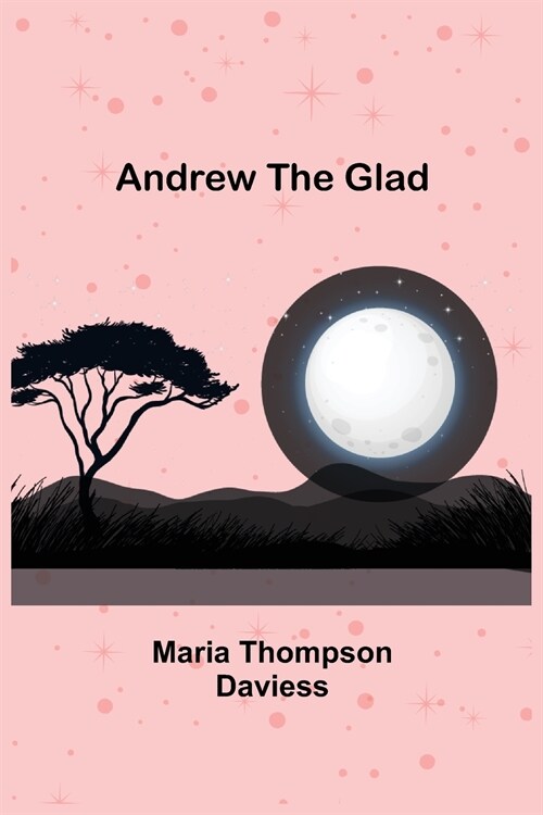 Andrew the Glad (Paperback)