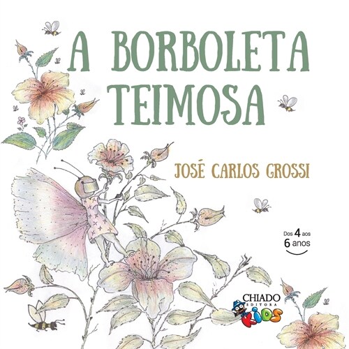 A Borboleta Teimosa (Paperback)