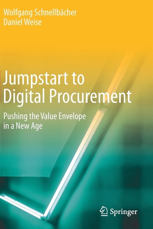 Jumpstart to Digital Procurement: Pushing the Value Envelope in a New Age (Paperback, 2020)