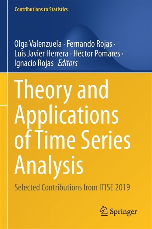 Theory and Applications of Time Series Analysis: Selected Contributions from Itise 2019 (Paperback, 2020)
