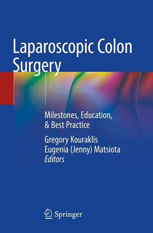 Laparoscopic Colon Surgery: Milestones, Education, & Best Practice (Paperback, 2021)