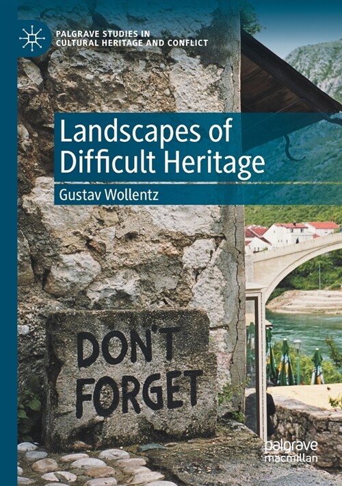 Landscapes of Difficult Heritage (Paperback)