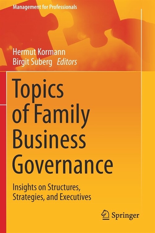 Topics of Family Business Governance: Insights on Structures, Strategies, and Executives (Paperback)