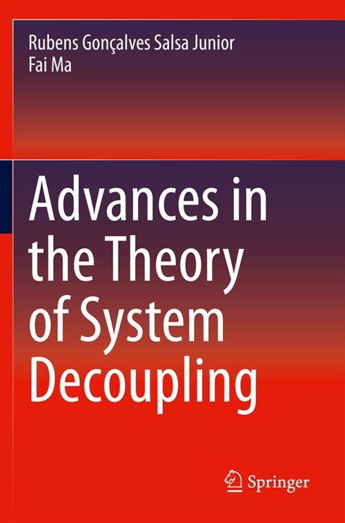 Advances in the Theory of System Decoupling (Paperback)