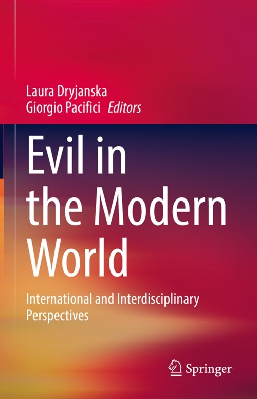 Evil in the Modern World: International and Interdisciplinary Perspectives (Hardcover)