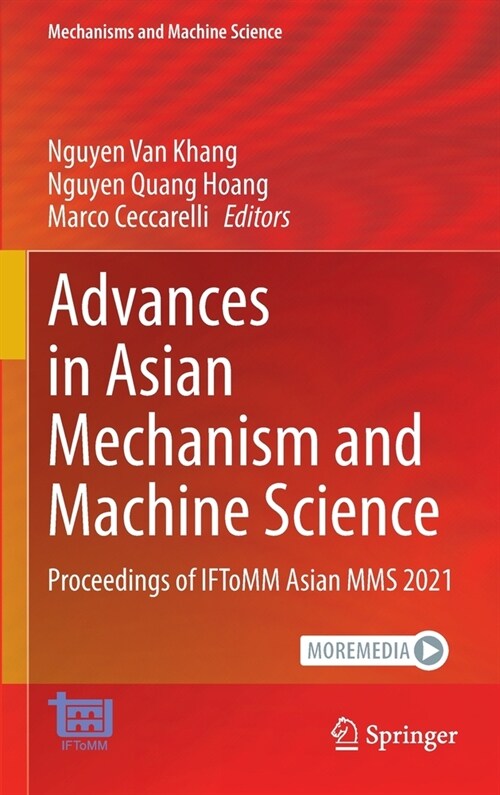 Advances in Asian Mechanism and Machine Science: Proceedings of IFToMM Asian MMS 2021 (Hardcover)