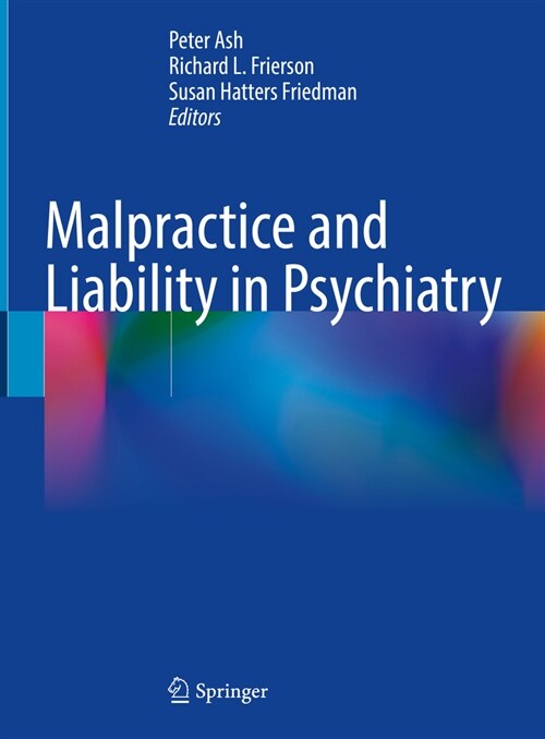 Malpractice and Liability in Psychiatry (Hardcover)