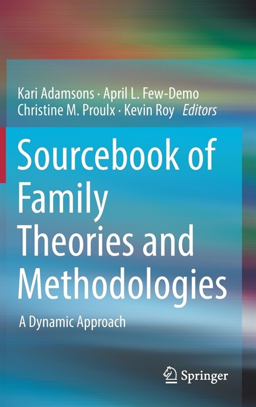 Sourcebook of Family Theories and Methodologies: A Dynamic Approach (Hardcover, 2022)