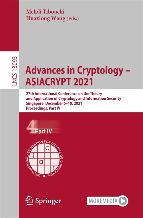 Advances in Cryptology - Asiacrypt 2021: 27th International Conference on the Theory and Application of Cryptology and Information Security, Singapore (Paperback, 2021)