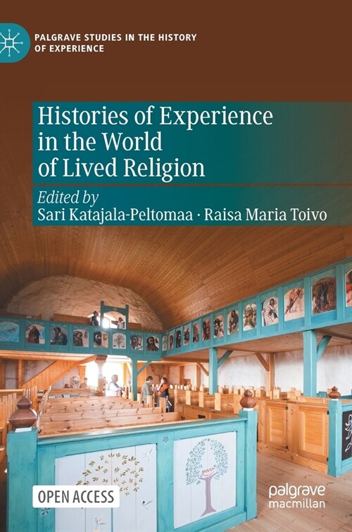 Histories of Experience in the World of Lived Religion (Hardcover)