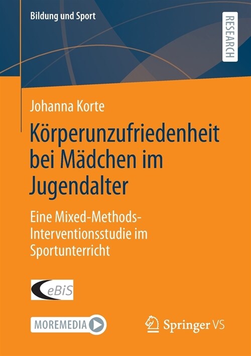 K?perunzufriedenheit bei M?chen im Jugendalter: Eine Mixed-Methods-Interventionsstudie im Sportunterricht (Paperback)