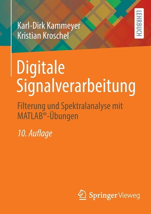 Digitale Signalverarbeitung: Filterung und Spektralanalyse mit MATLAB(R)-?ungen (Paperback)