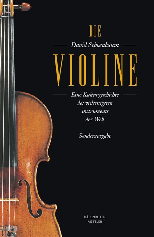 Die Violine: Eine Kulturgeschichte Des Vielseitigsten Instruments Der Welt. Aus Dem Amerikanischen Von Angelika Legde. Sonderausgab (Paperback, 2022)