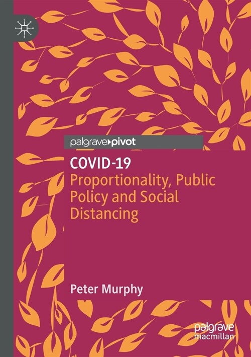 Covid-19: Proportionality, Public Policy and Social Distancing (Paperback)