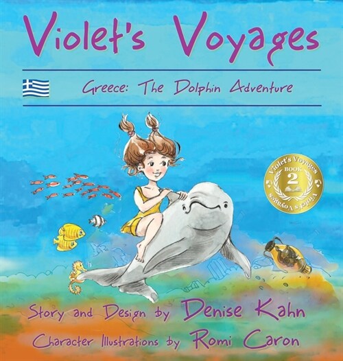 Violets Voyages: Greece: the Dolphin Adventure (Hardcover)