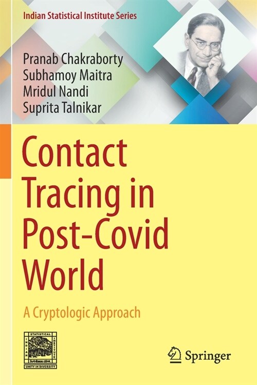 Contact Tracing in Post-Covid World: A Cryptologic Approach (Paperback)