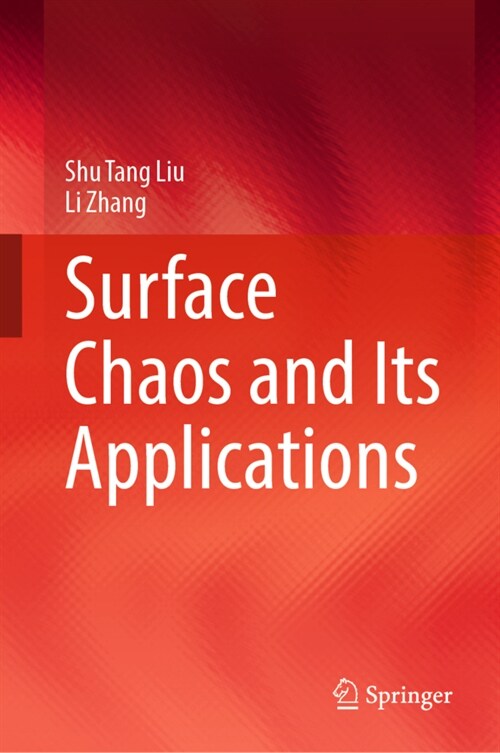 Surface Chaos and Its Applications (Hardcover)