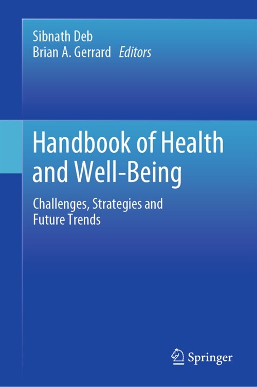 Handbook of Health and Well-Being: Challenges, Strategies and Future Trends (Hardcover, 2022)