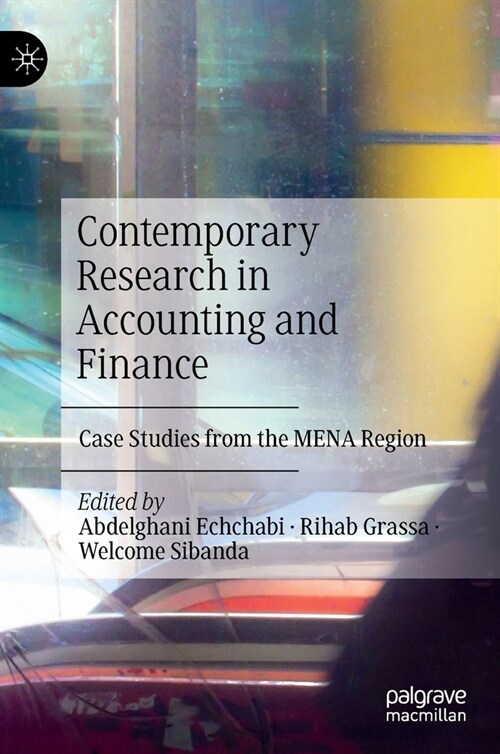 Contemporary Research in Accounting and Finance: Case Studies from the MENA Region (Hardcover)