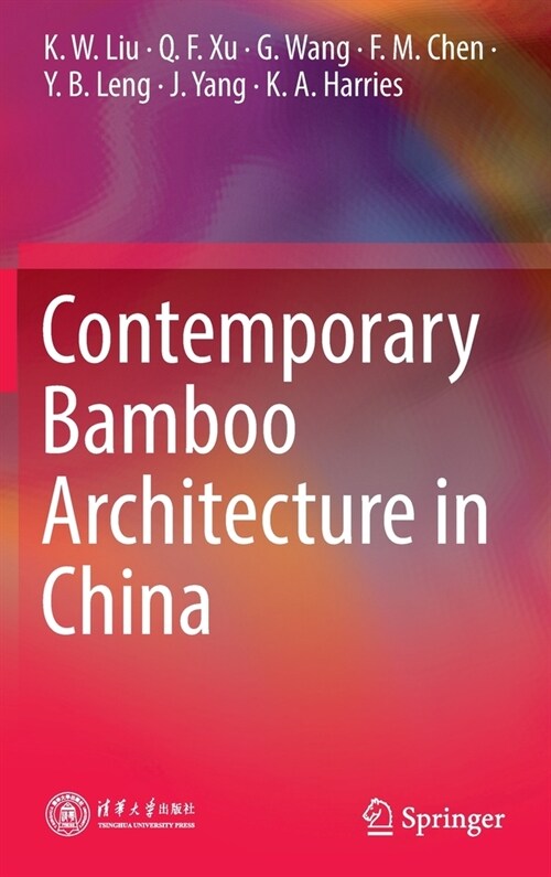 Contemporary Bamboo Architecture in China (Hardcover)