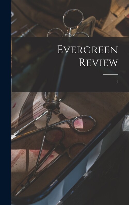 Evergreen Review; 1 (Hardcover)