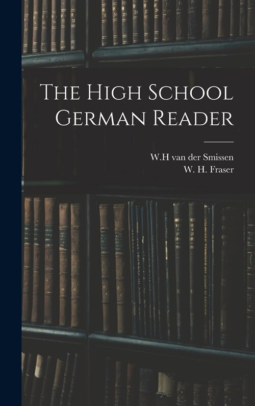 The High School German Reader (Hardcover)