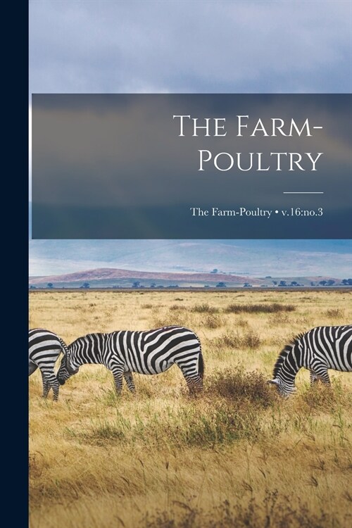 The Farm-poultry; v.16: no.3 (Paperback)