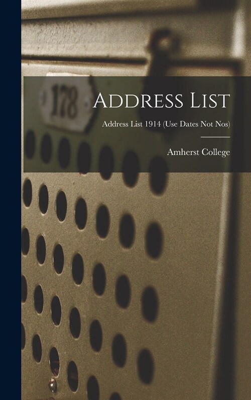 Address List; Address list 1914 (use dates not nos) (Hardcover)