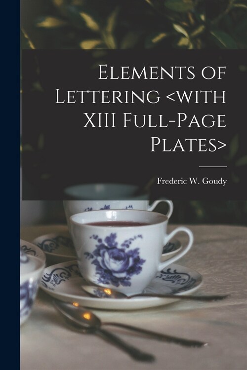 Elements of Lettering (Paperback)