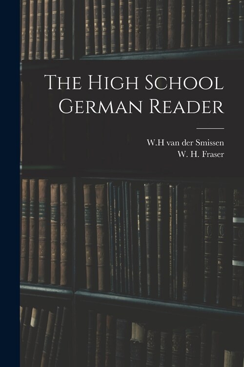 The High School German Reader (Paperback)