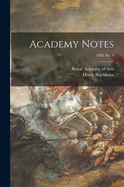 Academy Notes; 1883 no. 9 (Paperback)