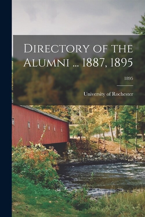 Directory of the Alumni ... 1887, 1895; 1895 (Paperback)