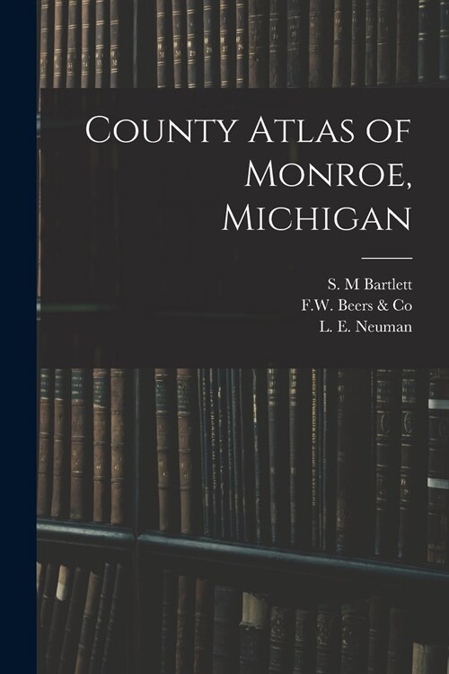 County Atlas of Monroe, Michigan (Paperback)