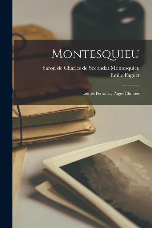 Montesquieu: Lettres Persanes, Pages Choisies (Paperback)