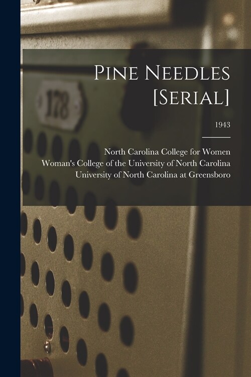 Pine Needles [serial]; 1943 (Paperback)