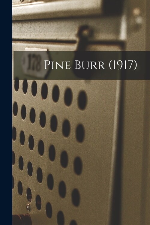 Pine Burr (1917) (Paperback)
