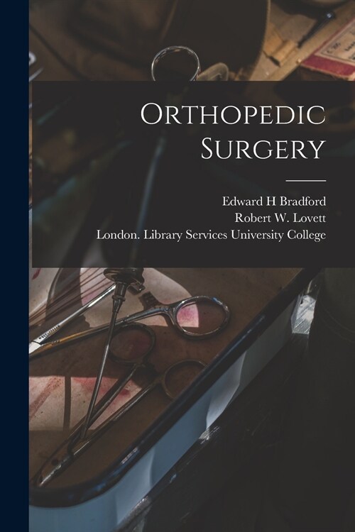 Orthopedic Surgery [electronic Resource] (Paperback)