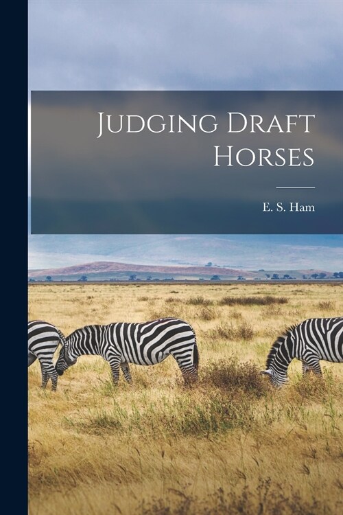 Judging Draft Horses (Paperback)