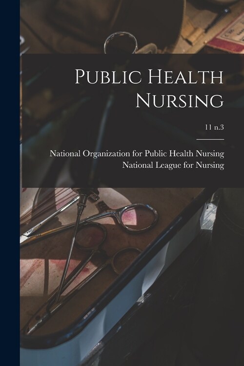 Public Health Nursing; 11 n.3 (Paperback)